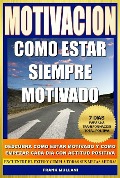 Motivacion - Como Estar Siempre Motivado - Frank Mullani
