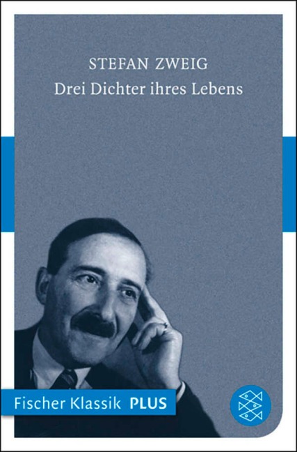 Drei Dichter ihres Lebens - Stefan Zweig