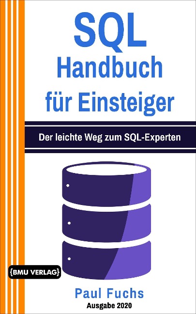 SQL Handbuch für Einsteiger - Paul Fuchs