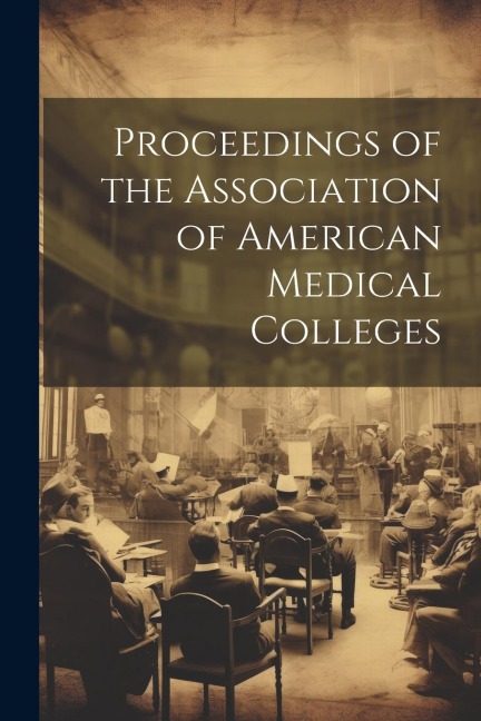 Proceedings of the Association of American Medical Colleges - Anonymous