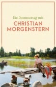Cover-Bild zum Titel 'Ein Sommertag mit Christian Morgenstern' von 'Christian Morgenstern'