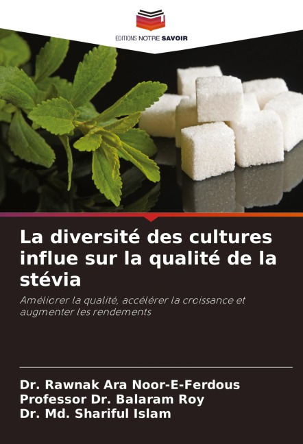 La diversité des cultures influe sur la qualité de la stévia - Rawnak Ara Noor-E-Ferdous, Balaram Roy, Md. Shariful Islam