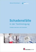 Cover-Bild zum Titel 'Schadensfälle in der Textilreinigung' von 'Meinrad Himmelsbach'