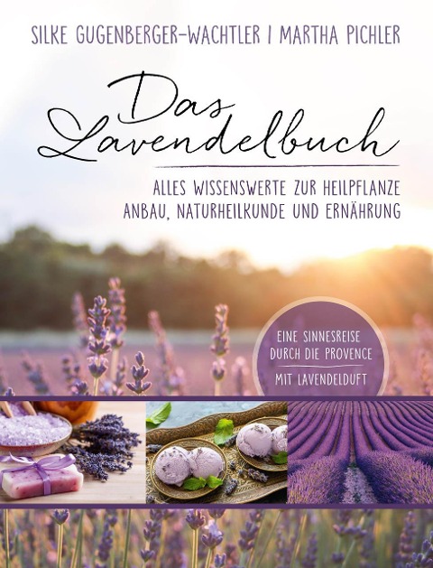 Das Lavendelbuch - Silke Gugenberger-Wachtler, Martha Pichler