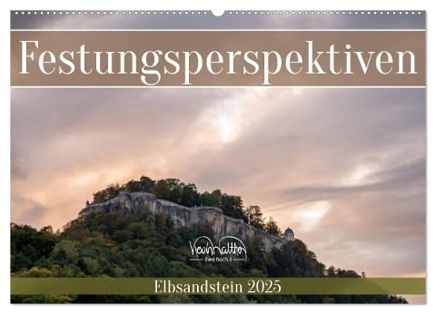 Festungsperspektiven - Elbsandstein (Wandkalender 2025 DIN A2 quer), CALVENDO Monatskalender - Kevin Walther