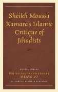Cover-Bild zum Titel 'Sheikh Moussa Kamara's Islamic Critique of Jihadists' von 'Moussa Kamara'
