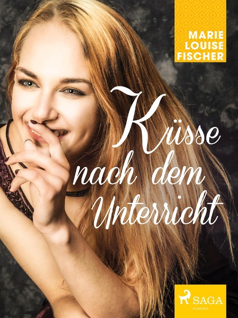 Ku¿sse nach dem Unterricht - Marie Louise Fischer