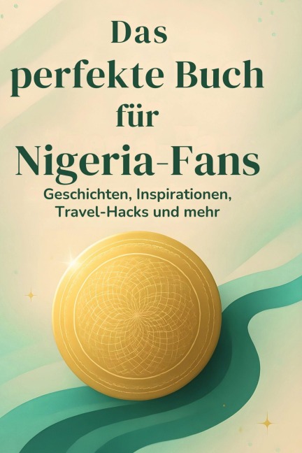 Das perfekte Buch für Nigeria-Fans - Jonah Werner