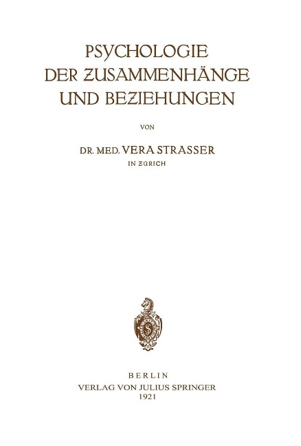 Psychologie der Zusammenhänge und Beziehungen - Vera Strasser
