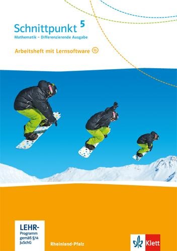Schnittpunkt Mathematik. Arbeitsheft mit Lösungsheft und Lernsoftware 5. Schuljahr. Differenzierende Ausgabe für Rheinland-Pfalz. - 