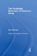 Cover-Bild zum Titel 'The Routledge Dictionary of Historical Slang' von 'Eric Partridge'