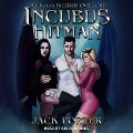 Cover-Bild zum Titel 'Incubus Hitman Lib/E' von 'Jack Porter'