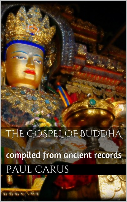 The Gospel of Buddha - Paul Carus