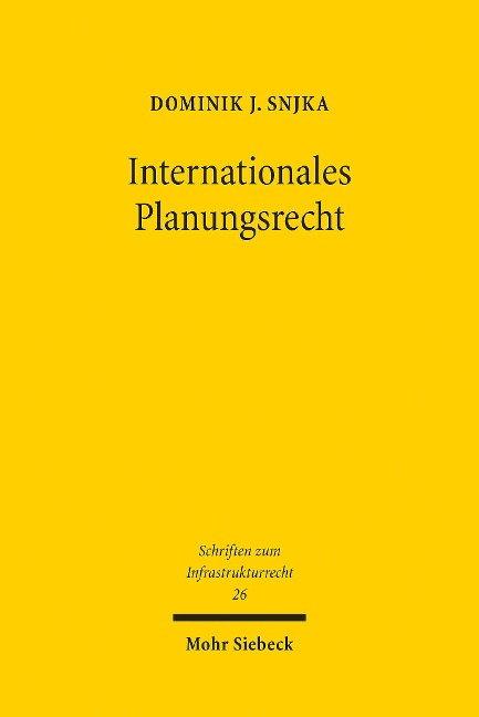 Internationales Planungsrecht - Dominik J. Snjka