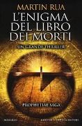 Cover-Bild zum Titel 'L'enigma del libro dei morti. Prophetiae saga' von 'Martin Rua'