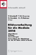 Cover-Bild zum Titel 'Bildverarbeitung für die Medizin 2016' von 'Thomas M. Deserno, Thomas Tolxdorff, Hans-Peter Meinzer, Heinz Handels'