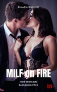 Cover-Bild zum Titel 'MILF on FIRE' von 'Bernadette Binkowski'