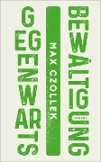 Cover-Bild zum Titel 'Gegenwartsbewältigung' von 'Max Czollek'