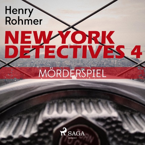 New York Detectives, 4: Mörderspiel (Ungekürzt) - Henry Rohmer