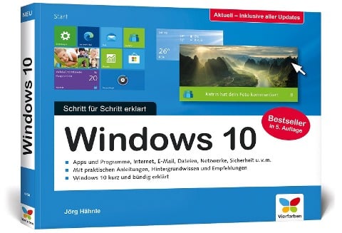 Windows 10. Schritt für Schritt erklärt - Jörg Hähnle