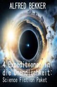 Cover-Bild zum Titel '4 Expeditionen in die Unendlichkeit: Science Fiction Paket' von 'Alfred Bekker'