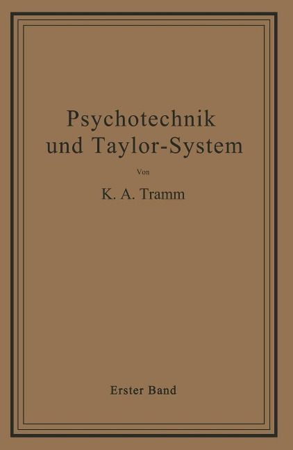 Psychotechnik und Taylor-System - K. A. Tramm