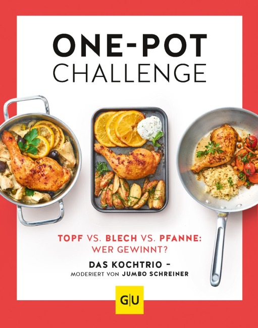 Die One-Pot-Challenge - Sarah Schocke, Sandra Schumann, Jumbo Schreiner, Martin Kintrup