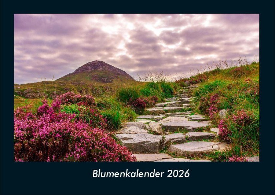Blumenkalender 2026 Fotokalender DIN A4 - Tobias Becker