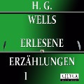 Cover-Bild zum Titel 'Erlesene Erzählungen 1' von 'Friedrich Frieden, H. G. Wells, Friedrich Frieden'