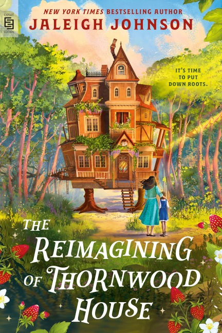 The Reimagining of Thornwood House - Jaleigh Johnson