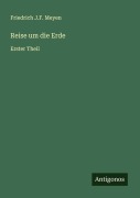 Cover-Bild zum Titel 'Reise um die Erde' von 'Friedrich J. F. Meyen'