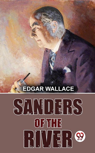 Sanders Of The River - Edgar Wallace