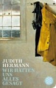 Cover-Bild zum Titel 'Wir hätten uns alles gesagt' von 'Judith Hermann'
