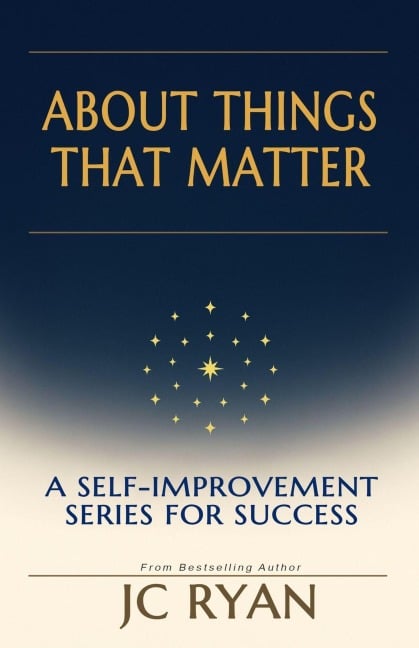 About Things That Matter - Jc Ryan