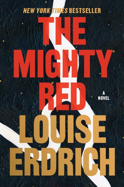 The Mighty Red - Louise Erdrich