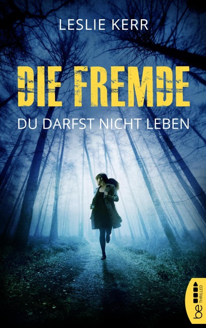 Die Fremde - Du darfst nicht leben - Leslie Kerr