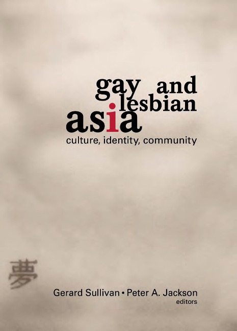 Gay and Lesbian Asia - 