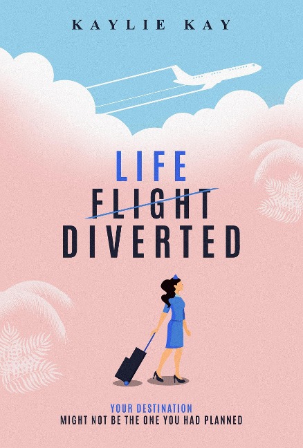 Life, Diverted - Kaylie Kay