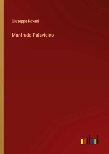 Manfredo Palavicino - Giuseppe Rovani