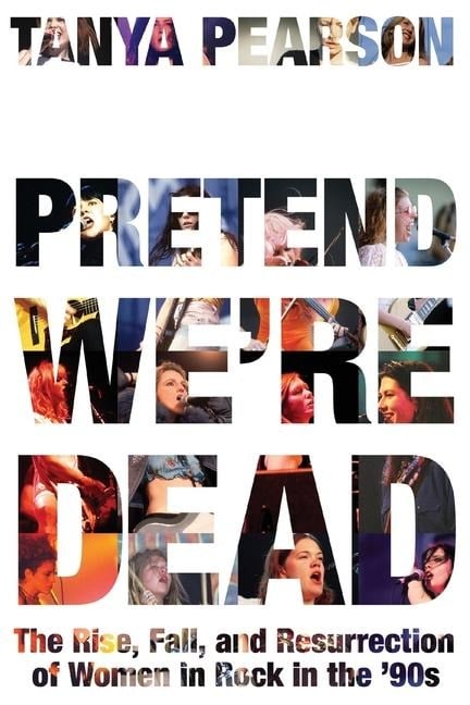 Pretend We're Dead - Tanya Pearson