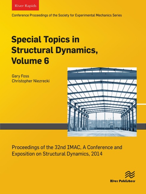 Special Topics in Structural Dynamics, Volume 6 - 