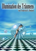 Cover-Bild zum Titel 'Illumination des Träumens' von 'Frederick E. Dodson'