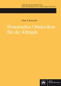 Cover-Bild zum Titel 'Historisches Ortslexikon für die Altmark' von 'Peter P. Rohrlach'