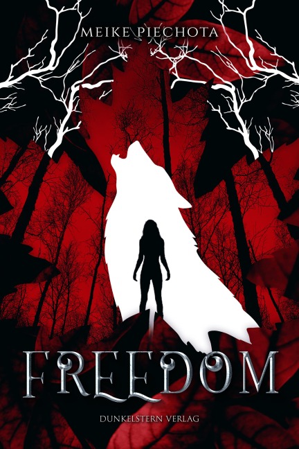 Freedom - Meike Piechota