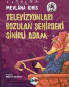 Cover-Bild zum Titel 'Televizyonlari Bozulan Sehirdeki Sinirli Adam' von 'Mevlana Idris'