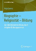 Cover-Bild zum Titel 'Biographie - Religiosität - Bildung' von 'Anja Lorenz'