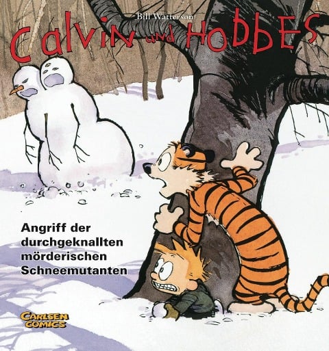 Calvin & Hobbes 07 - Angriff der durchgeknallten mörderischen Schneemutanten - Bill Watterson
