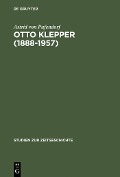 Cover-Bild zum Titel 'Otto Klepper (1888-1957)' von 'Astrid von Pufendorf'