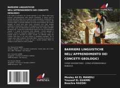 Cover-Bild zum Titel 'BARRIERE LINGUISTICHE NELL'APPRENDIMENTO DEI CONCETTI GEOLOGICI' von 'Moulay Ali El Mandili, Youssef El Guamri, Bouchra Razoki'