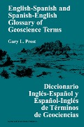Cover-Bild zum Titel 'English-Spanish and Spanish-English Glossary of Geoscience Terms' von 'Gary L. Prost'